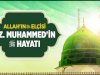 Hz. Muhammed İslam Peygamberi'nin Hayatı ve Mirası