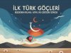 İlk Türk Göçleri: Köken, Nedenler, Süreç ve Etkileri